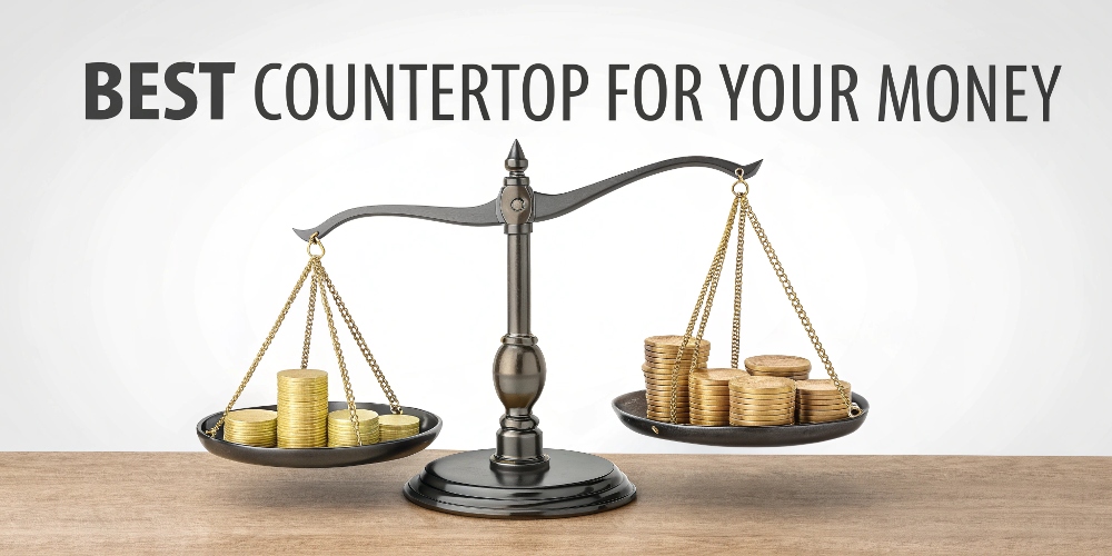 Best Countertop for Your Money A scale balancing cost on one side and quality/durability on the other